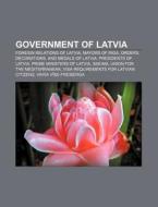 Government Of Latvia: Foreign Relations di Books Llc edito da Books LLC, Wiki Series