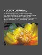 Cloud Computing di Quelle Wikipedia edito da Books LLC, Reference Series