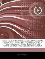 Trump Family, Including: Marla Maples, I di Hephaestus Books edito da Hephaestus Books