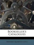 Bookseller's Catalogues di Bernard Quaritch . edito da Nabu Press