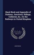 Hand-book And Appendix Of Stations, Junc di ANONYMOUS edito da Lightning Source Uk Ltd