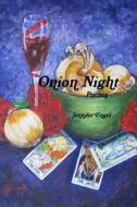 Onion Night di Jennifer Engel edito da Lulu.com