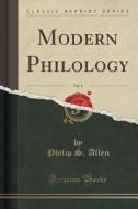 Modern Philology, Vol. 4 (classic Reprint) di Philip S Allen edito da Forgotten Books