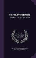 Smoke Investigations edito da Palala Press
