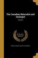 CANADIAN NATURALIST & GEOLOGIS edito da WENTWORTH PR