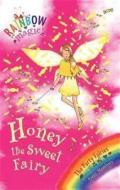 Rainbow Magic: Honey The Sweet Fairy di Daisy Meadows edito da Hachette Children's Group