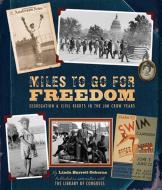 Miles to Go for Freedom di Linda Barrett Osborne edito da Abrams