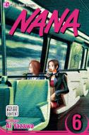 Nana, Vol. 6 di Ai Yazawa edito da Viz Media, Subs. of Shogakukan Inc