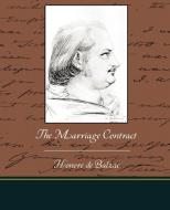 The Marriage Contract di Honore de Balzac edito da Book Jungle