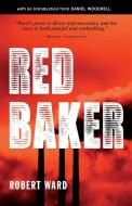 Red Baker di Robert Ward edito da Tyrus Books