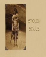 Stolen Souls di Jeff McArthur edito da Createspace