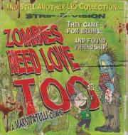 Zombies Need Love Too di Mark Tatulli edito da ANDREWS & MCMEEL