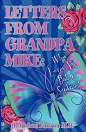 Letters from Grandpa Mike: Who Loves YA, Baby Sydnie di J. Michael Finkner edito da Createspace