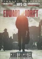 Edward Adrift di Craig Lancaster edito da Brilliance Audio
