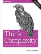 Think Complexity di Allen Downey edito da O'Reilly UK Ltd.