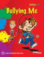 Bullying Me di Mr. Clayton John McIntosh edito da Xlibris