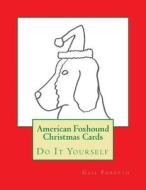 American Foxhound Christmas Cards: Do It Yourself di Gail Forsyth edito da Createspace