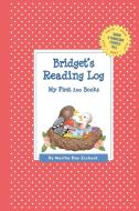 Bridget's Reading Log: My First 200 Books (Gatst) di Martha Day Zschock edito da COMMONWEALTH ED (MA)