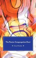 The Pastor-Congregation Duet di Gary Harder edito da FriesenPress
