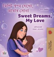 Sweet Dreams, My Love (Bengali English Bilingual Children's Book) di Shelley Admont, Kidkiddos Books edito da KidKiddos Books Ltd.