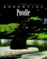 The Essential Poodle di Howell Book House, Lasthowell Book House edito da Howell Books