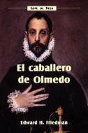 El Caballero de Olmedo di Lope De Vega edito da Juan de La Cuesta-Hispanic Monographs