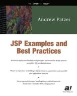 JSP Examples and Best Practices di Andrew Patzer edito da Apress