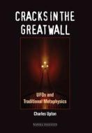 Cracks In The Great Wall di Charles Upton edito da Sophia Perennis Et Universalis