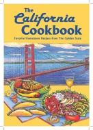 The California Cookbook edito da Cookbook Resources(TX)