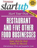 Start Your Own Restaurant And Five Other Food Businesses di Jacquelyn Lynn edito da Entrepreneur Press