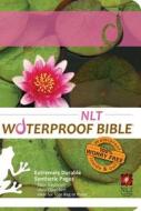 Waterproof Bible-NLT-Lilypad edito da Bardin & Marsee Pub