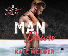 Man Down: Proof Beyond a Reasonable Doubt That Women Are Better Cops, Drivers, Gamblers, Spies, World Leaders, Beer Tasters, Hed di Dan Abrams edito da Dreamscape Media