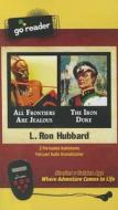 All Frontiers Are Jealous & the Iron Duke [With Earbuds] di L. Ron Hubbard edito da Galaxy Press (CA)