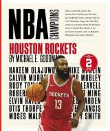 Houston Rockets di Michael E. Goodman edito da CREATIVE CO