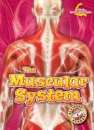 The Muscular System di Rebecca Pettiford edito da BLASTOFF READERS
