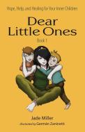Dear Little Ones (Book 1) di Jade Miller edito da Multifaceted Press