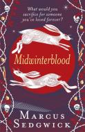 Midwinterblood di Marcus Sedgwick edito da Hachette Children's Group