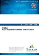 F5 Performance Management Study Text di BECKER edito da Becker Professional Education