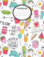 Notebook: Cute Kids Note Book with Narwhals Emojis Ice Cream Quotes and More, Fun Wide Rule 8.5x11 Composition Notebook  di Delsee edito da INDEPENDENTLY PUBLISHED