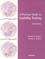 Practical Guide to Usability Testing di Joseph S. Dumas, Janice C. Redish edito da Intellect Books