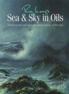 Sea And Sky In Oils di Roy Lang edito da Search Press Ltd