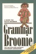Grammar Broonie di Susan Rennie, Matthew Fitt edito da EDINBURGH UNIV PR