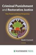 Criminal Punishment and Restorative Justice di David J. Cornwell, Cornwell edito da Waterside Press