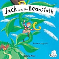 Jack and the Beanstalk di Barbara Vagnozzi edito da Child's Play International Ltd