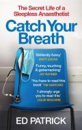 Catch Your Breath di Ed Patrick edito da Octopus Publishing Group