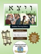 Bar/Bat Mitzvah Survival Guides: Va-Yetze (Shabbat Am) di Elliott Michaelson Majs edito da Adventure Judaism Classroom Solutions, Inc.