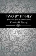 Two by Finney: Revival Fire & the Backslider in Heart di Charles Grandison Finney edito da Lumen Christian Products