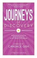 Journeys Of Discovery di Candace Gish edito da Bhc Press