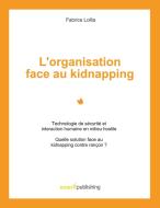 L'organisation face au kidnapping di Fabrice Lollia edito da Emerit Publishing