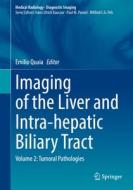Imaging of the Liver and Intra-hepatic Biliary Tract edito da Springer International Publishing